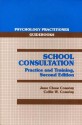 School Consultation: Practice and Training - Jane Close Conoley, Collie W. Conoley