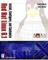 Install, Configure, And Customize Red Hat Linux 6. 1 - Brian Proffitt, Patrick Lambert, Brian Milby