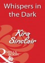 Whispers in the Dark (Mills & Boon Blaze) - Kira Sinclair