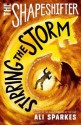 The Shapeshifter 5: Stirring the Storm - Ali Sparkes