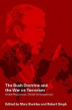 The Bush Doctrine and the War on Terrorisn: Global Responses, Global Consequences - Mary Buckley, Robert Singh