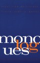 Monologues: Plays from Martinique, France, Algeria, Quebec - Francoise Kourilsky