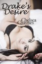 Drake's Desire (suspenseful erotic workplace romance, erotic short story) - Chelsea Chaynes