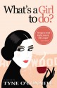 What's a Girl to do? (Lawyers and Shoes, #3) - Tyne O'Connell