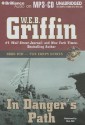 In Danger's Path - W.E.B. Griffin, Dick Hill