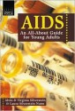 AIDS: An All-About Guide for Young Adults - Alvin Silverstein, Virginia B. Silverstein