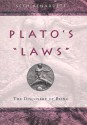 Plato's "Laws": The Discovery of Being - Seth Benardete