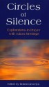 Circles Of Silence: Explorations In Prayer With Julian Meetings - Robert Llewelyn