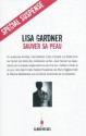 Sauver Sa Peau (Broché) - Lisa Gardner, Cécile Deniard