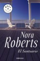 El santuario - Nora Roberts