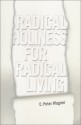 Radical Holiness for Radical Living - C. Peter Wagner