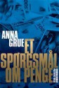 Et spørgsmål om penge - Anna Grue