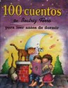 100 Cuentos - Para Leer Antes de Dormir - Beatriz Ferro