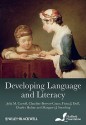 Developing Language and Literacy: Effective Intervention in the Early Years - Julia M. Carroll, Claudine Bowyer-Crane, Fiona J. Duff, Charles Hulme, Margaret J. Snowling