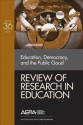 Education, Democracy, and the Public Good - Kathryn M. Borman, Arnold B. Danzig, David R. Garcia