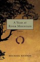 A Year at River Mountain - Michael Kenyon