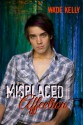 Misplaced Affection - Wade Kelly