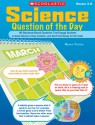 Science Question of the Day: 180 Standards-Based Questions That Engage Students in Quick Review of Key Content-and Get Them Ready for the Tests - Nancy Finton