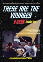 These Are the Voyages: TOS: Season One - Marc Cushman, John D. F. Black, Mary Black, Susan Osborn