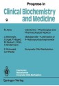 Calcitonins Physiological and Pharmacological Aspects. Mafosfamide a Derivative of 4-Hydroxycyclophosphamide. Enzymatic DNA Methylation - M. Azria, J. Engel Jr., S. Grünwald