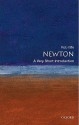 Newton: A Very Short Introduction - Rob Iliffe