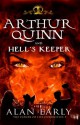 Arthur Quinn and Hell's Keeper - Alan Early