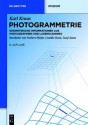 Photogrammetrie: Geometrische Informationen Aus Photographien Und Laserscanning - Karl Kraus