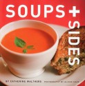 Soups + Sides - Catherine Walthers