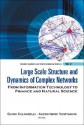 Large Scale Structure and Dynamics of Complex Networks: From Information Technology to Finance and Natural Science - Guido Caldarelli