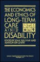 The Economics and ethics of long-term care and disability - Sean Sullivan