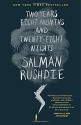 Two Years Eight Months and Twenty-Eight Nights: A Novel - Salman Rushdie