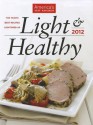 Light & Healthy 2012: The Year's Best Recipes Lightened Up - America's Test Kitchen