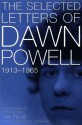 The Selected Letters of Dawn Powell: 1913-1965 - Dawn Powell