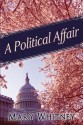 A Political Affair - Mary Whitney