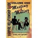 The Vampire Relationship Guide: Meeting & Mating (Vampire Relationship Guide #1) - Evelyn Lafont