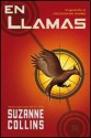 En llamas (Los Juegos del Hambre, #2) - Suzanne Collins