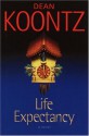 Life Expectancy - Dean Koontz