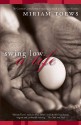 Swing Low - Miriam Toews