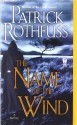 The Name of the Wind - Patrick Rothfuss