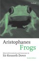 Frogs - Aristophanes, Kenneth James Dover