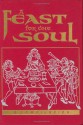 A Feast For The Soul: Meditations On The Attributes Of God: Selections From The Writings Of Baháʾuʾllah, the Báb, ʻAbduʾl-Bahá, And The Greatest Holy Leaf: A Compilation - Bahá'u'lláh