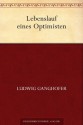 Lebenslauf eines Optimisten (German Edition) - Ludwig Ganghofer