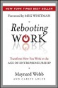 Rebooting Work: Transform How You Work in the Age of Entrepreneurship - Maynard Webb, Carlye Adler