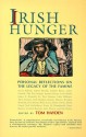 Irish Hunger: Exploring the Legacy of the Potato Famine - Tom Hayden