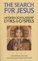 The Search for Jesus: Modern Scholarship Looks at the Gospels - Stephen J. Patterson, Marcus J. Borg, John Dominic Crossan, Hershel Shanks