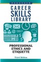 Professional Ethics and Etiquette - Ferguson Publishing