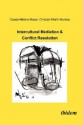 Intercultural Mediation & Conflict Resolution - Claude-Helene Mayer