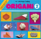 Origami Book 2 - Balloon, Airplane - Atsuko Nakata