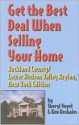 Get the Best Deal When Selling Your Home Rockland County/Lower Hudson Valley Region, New York Edition - Sheryl Vogel, Ken Deshaies