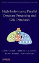 High Performance Parallel Database Processing and Grid Databases - David Taniar, Clement H.C. Leung, Wenny Rahayu, Sushant Goel